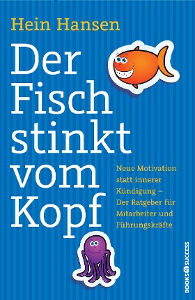 Der Fisch stinkt vom Kopf. Plassen Verlag. 